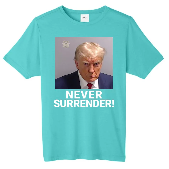 Trump Never Surrender Mugshot Booking Georgia Trump Mugshot Trump Mugshot 2024 ChromaSoft Performance T-Shirt