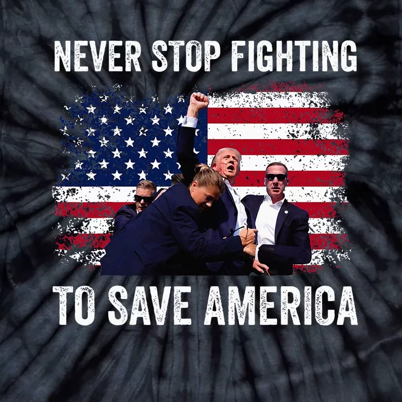 Trump Never Stop Fighting To Save America Vote Trump Tie-Dye T-Shirt