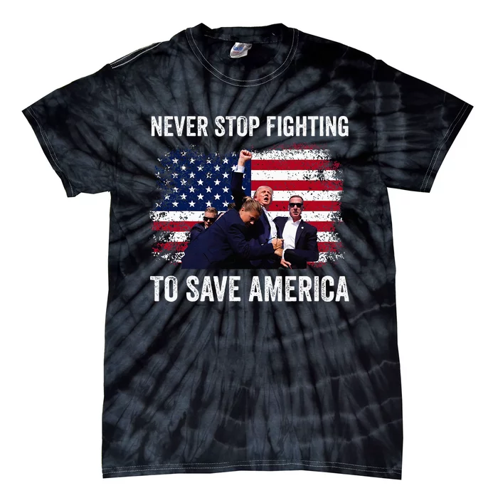 Trump Never Stop Fighting To Save America Vote Trump Tie-Dye T-Shirt