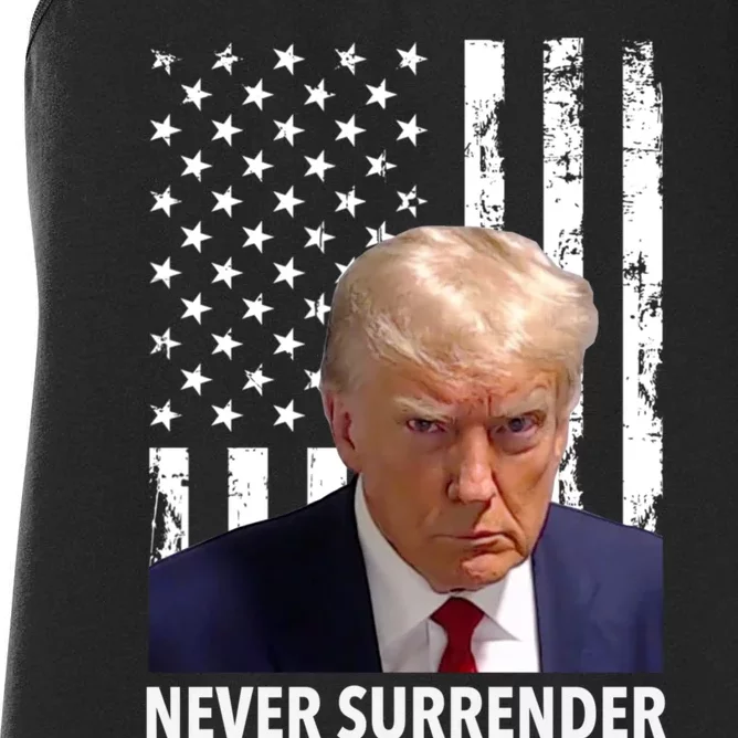 Trump Never Surrender Donald Trump Mugshot Trump 2024 Women's Racerback Tank