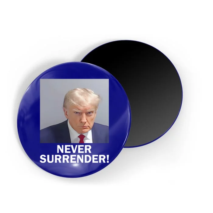 Trump Never Surrender Donald Trump Mugshot 2024 Magnet