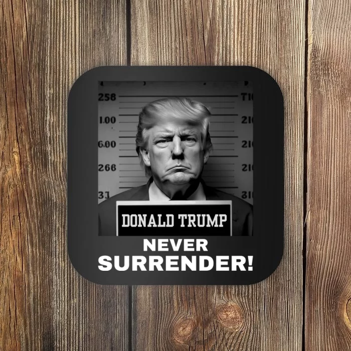 Trump Never Surrender 2024 Mugshot Coaster