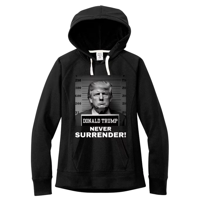 Trump Never Surrender 2024 Mugshot Women's Fleece Hoodie