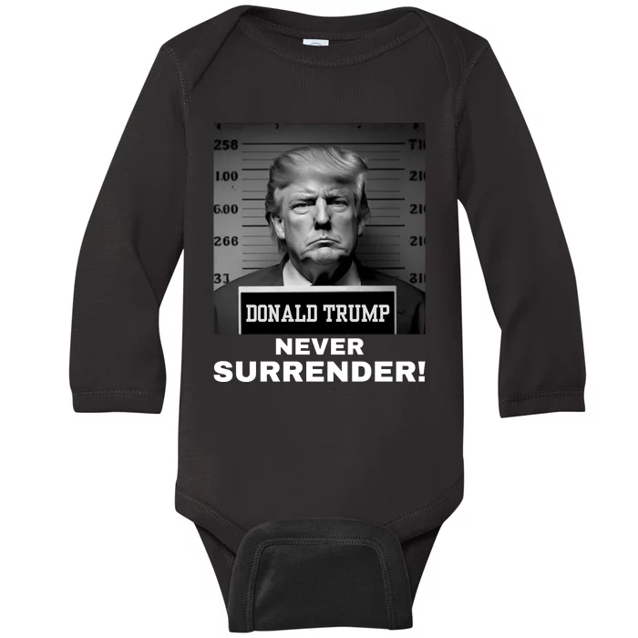 Trump Never Surrender 2024 Mugshot Baby Long Sleeve Bodysuit