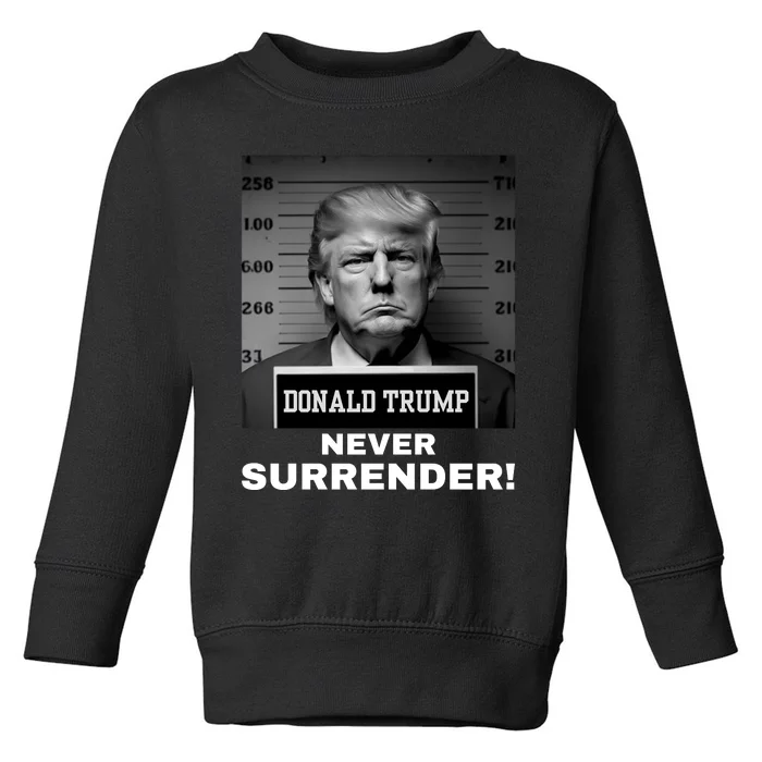 Trump Never Surrender 2024 Mugshot Toddler Sweatshirt