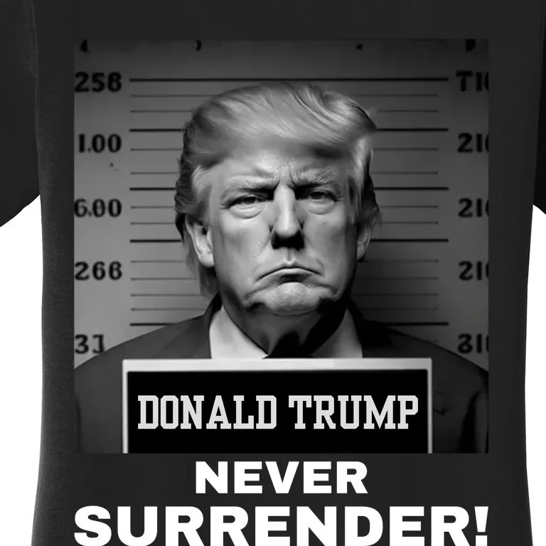 Trump Never Surrender 2024 Mugshot Women's T-Shirt