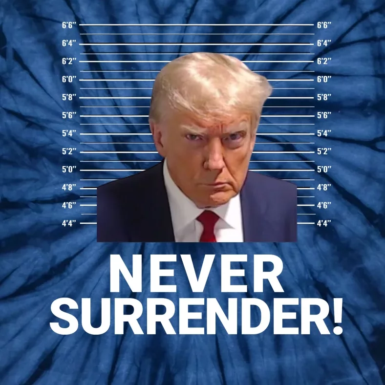 Trump Never Surrender Mugshot Georgia Booking Trump Mugshot Trump Arrested Tie-Dye T-Shirt