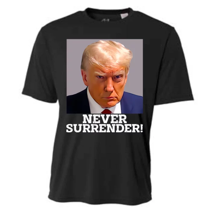 Trump Never Surrender Donald Trump Mugshot Trump 2024 Cooling Performance Crew T-Shirt