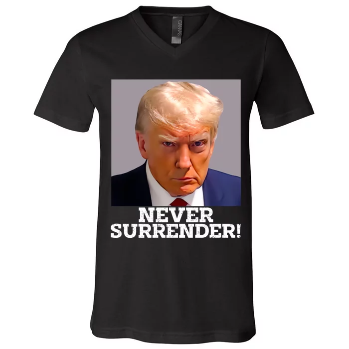 Trump Never Surrender Donald Trump Mugshot Trump 2024 V-Neck T-Shirt