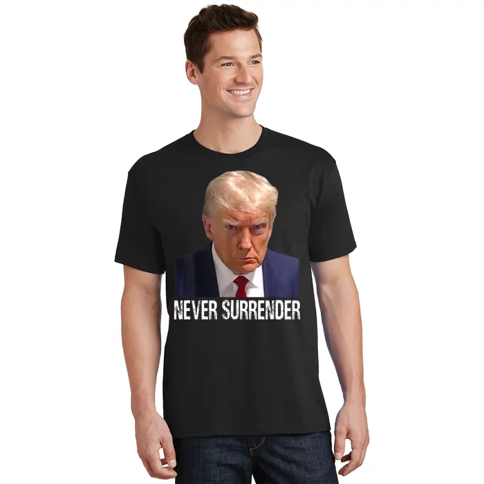 Trump Never Surrender Mug Shot Free Trump T-Shirt