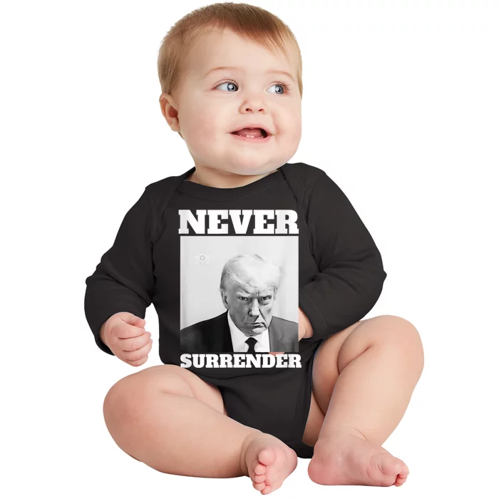 Trump Never Surrender Donald Trump Mugshot 2024 Baby Long Sleeve Bodysuit