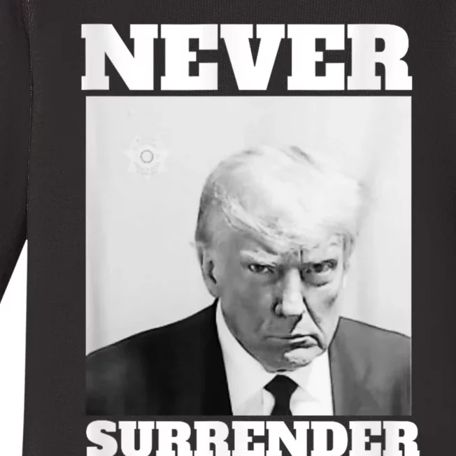 Trump Never Surrender Donald Trump Mugshot 2024 Baby Long Sleeve Bodysuit