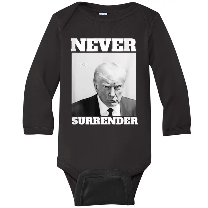 Trump Never Surrender Donald Trump Mugshot 2024 Baby Long Sleeve Bodysuit