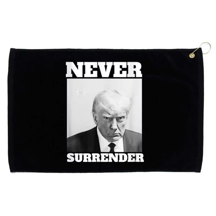 Trump Never Surrender Donald Trump Mugshot 2024 Grommeted Golf Towel