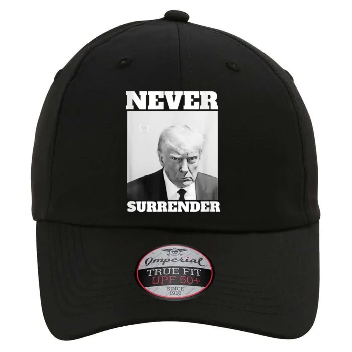 Trump Never Surrender Donald Trump Mugshot 2024 The Original Performance Cap