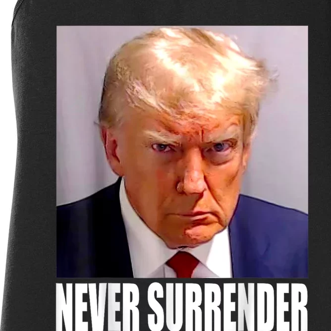 Trump Never Surrender Donald Trump Mugshot 2024 Women's Racerback Tank