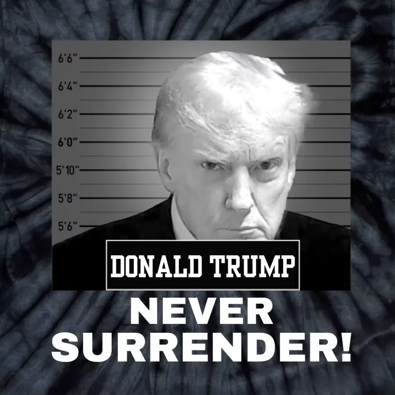 Trump Never Surrender 2024 Mugshot Tie-Dye T-Shirt