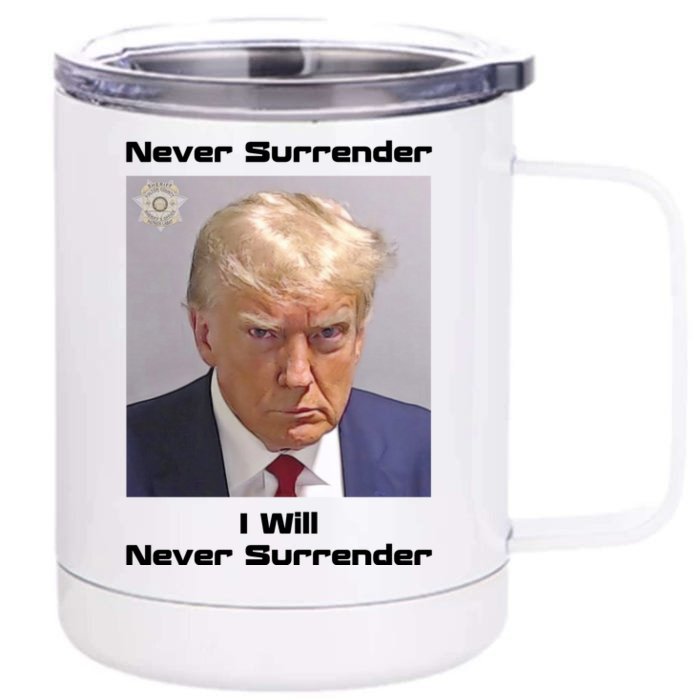 Trump Never Surrender Front & Back 12oz Stainless Steel Tumbler Cup