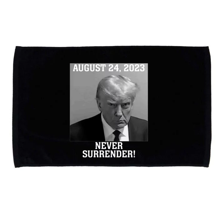 Trump Never Surrender Donald Trump Mugshot Trump 2024 Microfiber Hand Towel