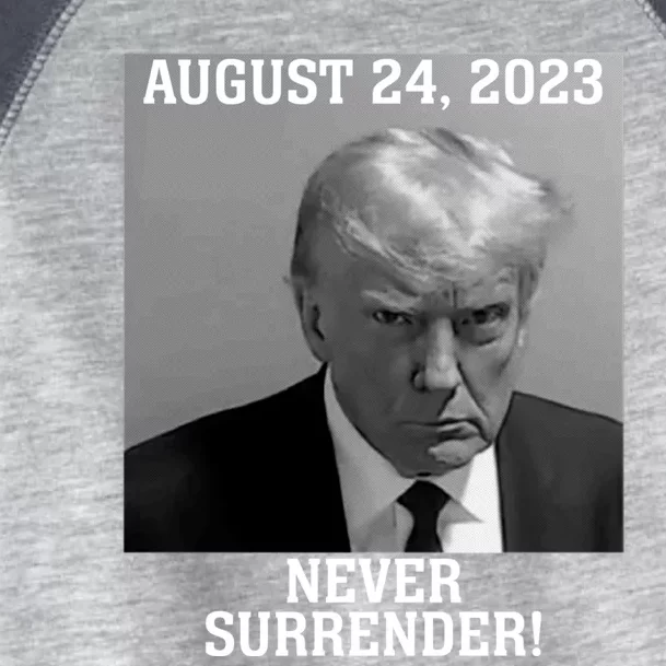 Trump Never Surrender Donald Trump Mugshot Trump 2024 Toddler Fine Jersey T-Shirt