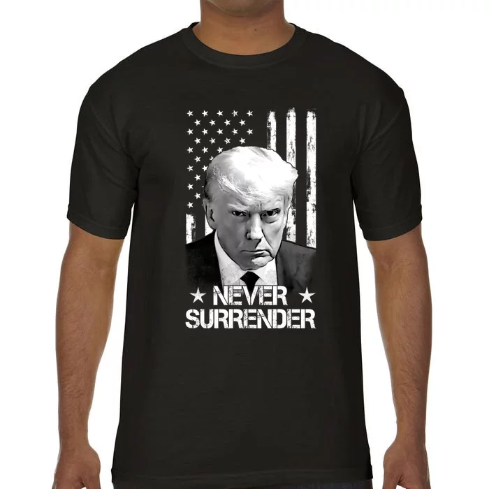 Trump Never Surrender Donald Trump Mugshot Trump 2024 Comfort Colors T-Shirt