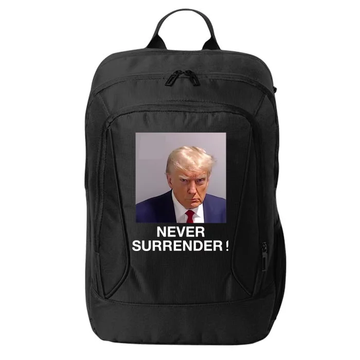 Trump Never Surrender Donald Trump Mugshot Trump 2024 City Backpack