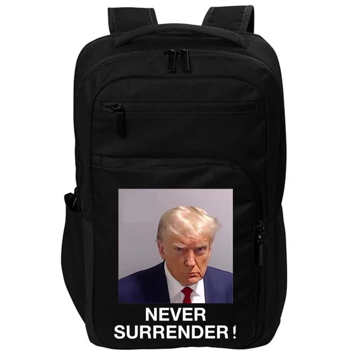 Trump Never Surrender Donald Trump Mugshot Trump 2024 Impact Tech Backpack