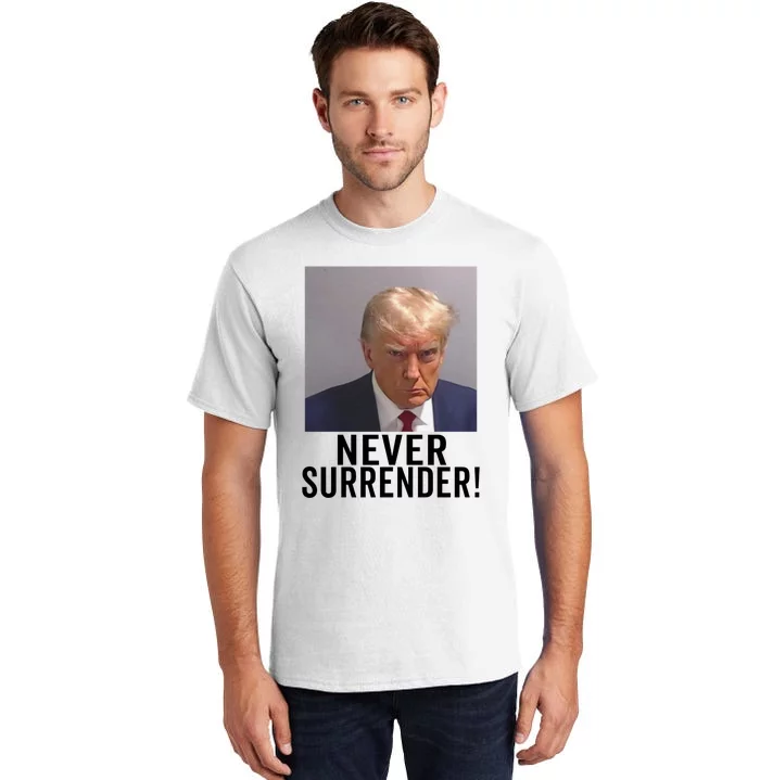 Trump Never Surrender Tall T-Shirt