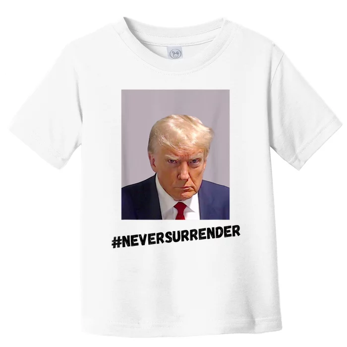 Trump Never Surrender Toddler T-Shirt