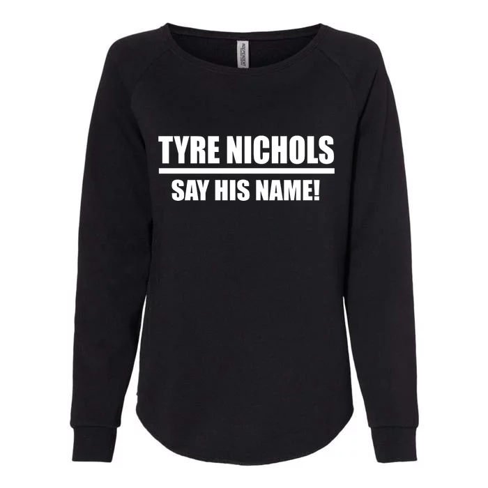 Tyre Nichols Say His Name! Womens California Wash Sweatshirt