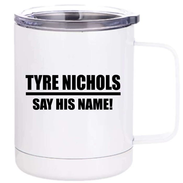 Tyre Nichols Say His Name! Front & Back 12oz Stainless Steel Tumbler Cup