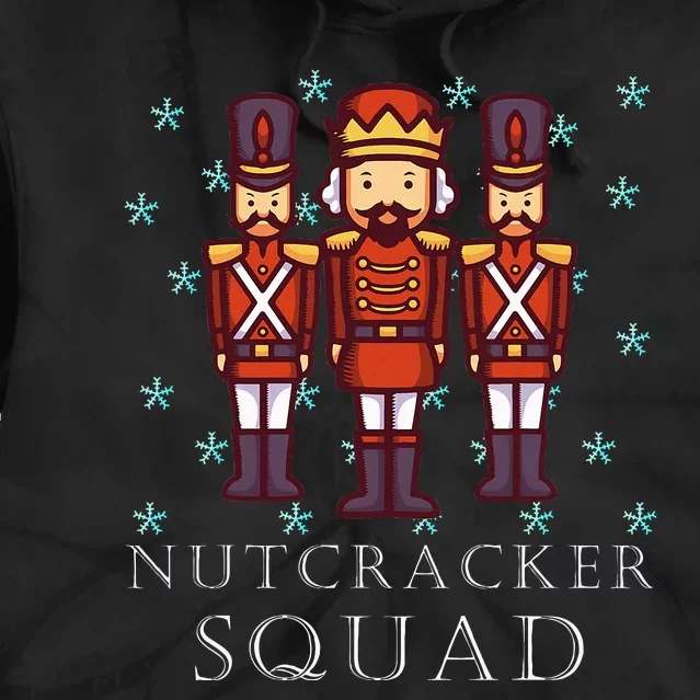 The Nutcracker Squad For Nutcracker Ballet Party Tie Dye Hoodie