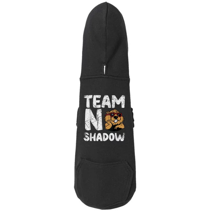 Team No Shadow Groundhog Day Funny Doggie 3-End Fleece Hoodie