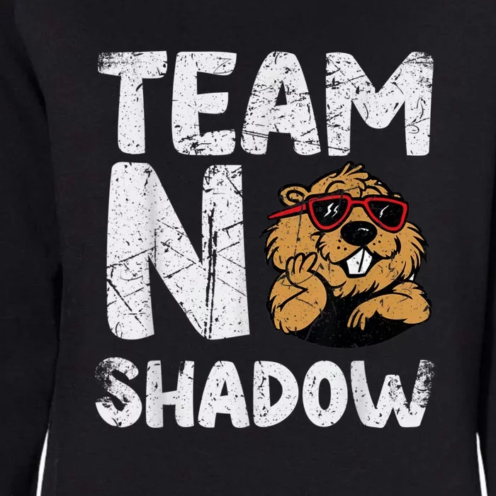 Team No Shadow Groundhog Day Funny Womens California Wash Sweatshirt