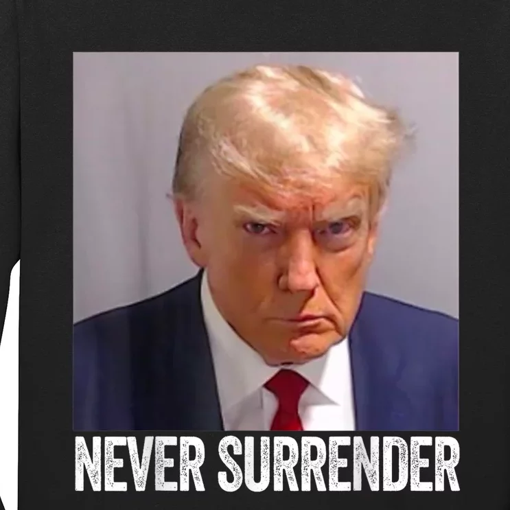 TRUMP NEVER SURRENDER Trump Mug Shot Long Sleeve Shirt