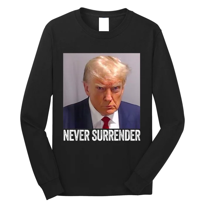 TRUMP NEVER SURRENDER Trump Mug Shot Long Sleeve Shirt