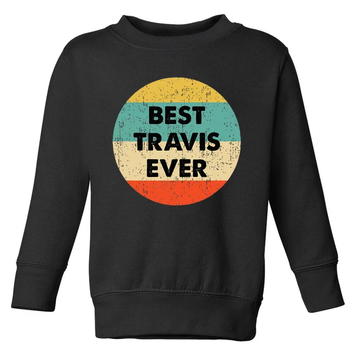 Travis Name Toddler Sweatshirt