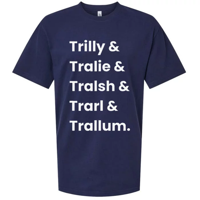 Trillion Names Trilly Tralie Tralsh Trarl & Trallum Sueded Cloud Jersey T-Shirt