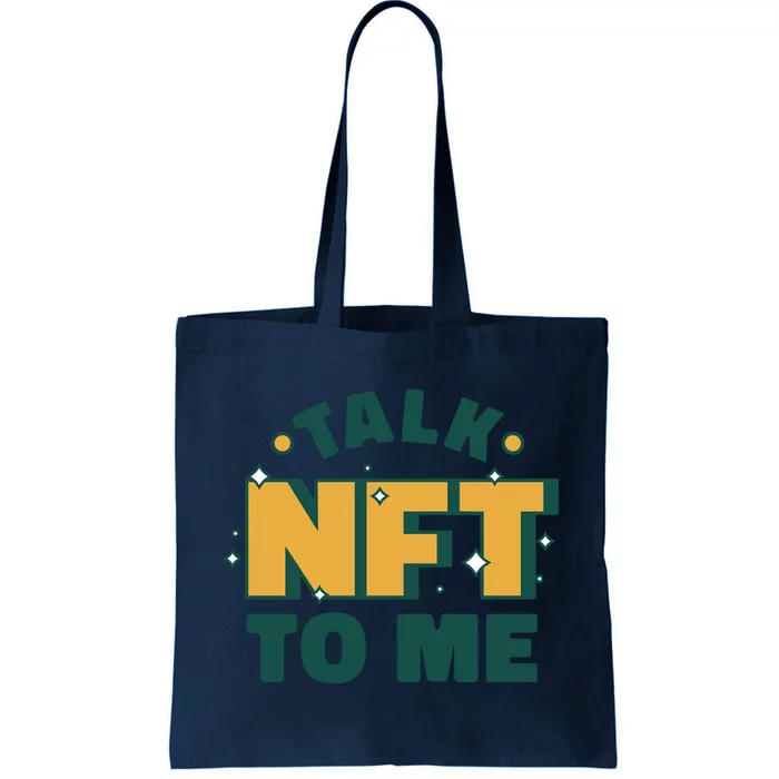 Talk NFT To Me Tote Bag