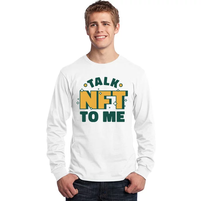 Talk NFT To Me Tall Long Sleeve T-Shirt