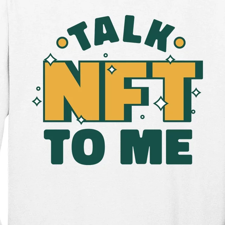 Talk NFT To Me Tall Long Sleeve T-Shirt