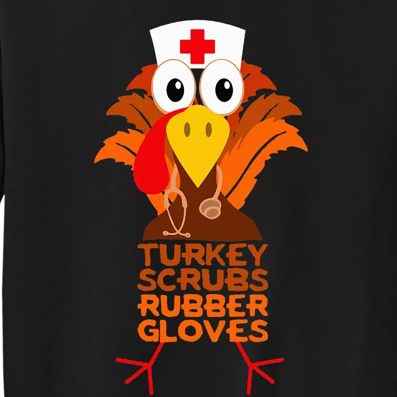 Thanksgiving Nurse Turkey Scrubs Rubber Gloves Tall Sweatshirt