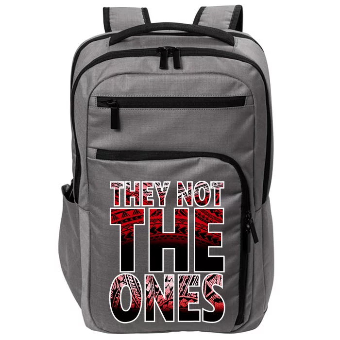 They Not The Ones Impact Tech Backpack