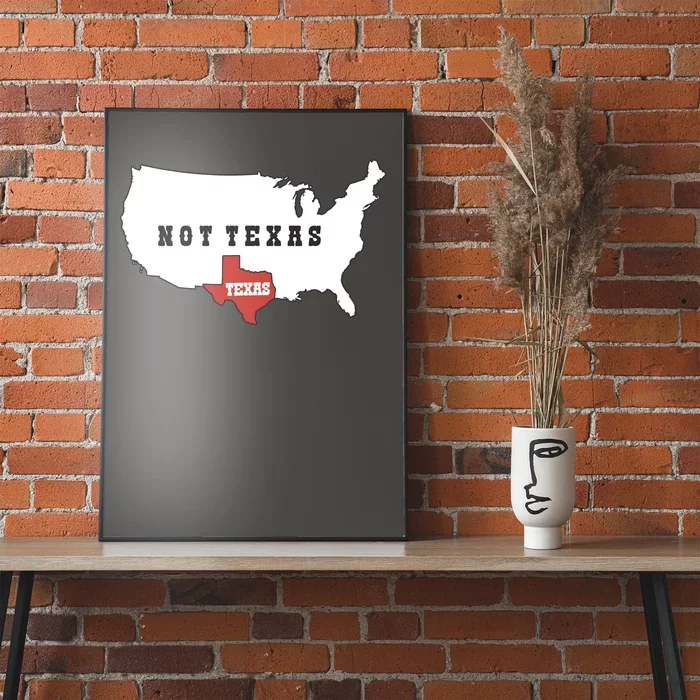 Texas Not Texas Map Poster