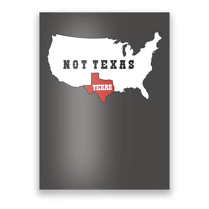 Texas Not Texas Map Poster