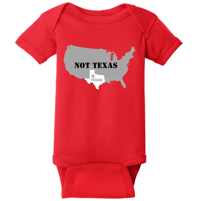 Texas Not Texas With America Map Baby Bodysuit