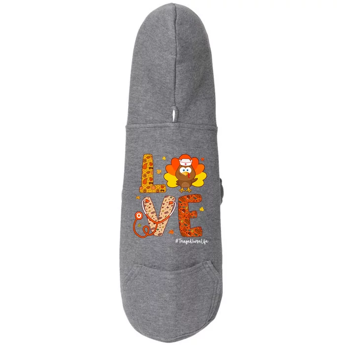 Triage Nurse Turkey Thanksgiving Day Love Nurse Life Fall Funny Gift Doggie 3-End Fleece Hoodie