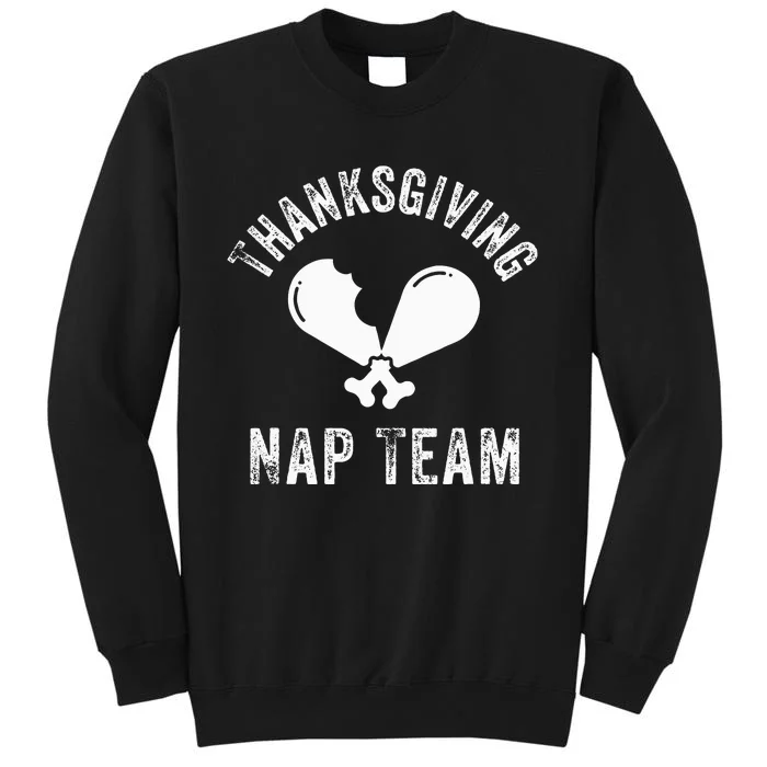 Thanksgiving Nap Team Funny Thanksgiving Turkey Day Family Sweatshirt