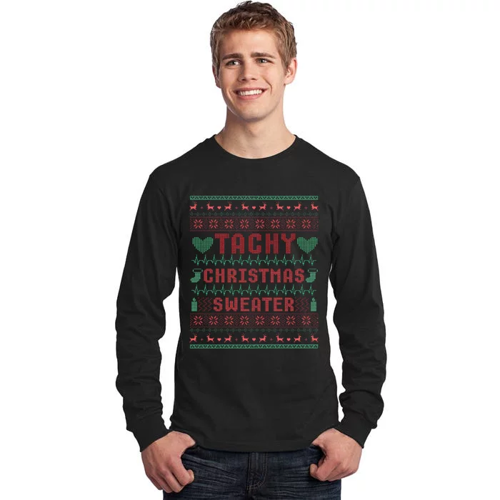 Tachy Nurse Ugly Christmas Sweater Medical Cardiac Icu Xmas Tall Long Sleeve T-Shirt