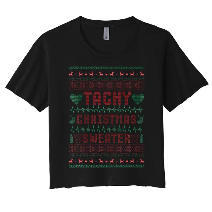 Tachy Nurse Ugly Christmas Sweater Medical Cardiac Icu Xmas Women's Crop Top Tee